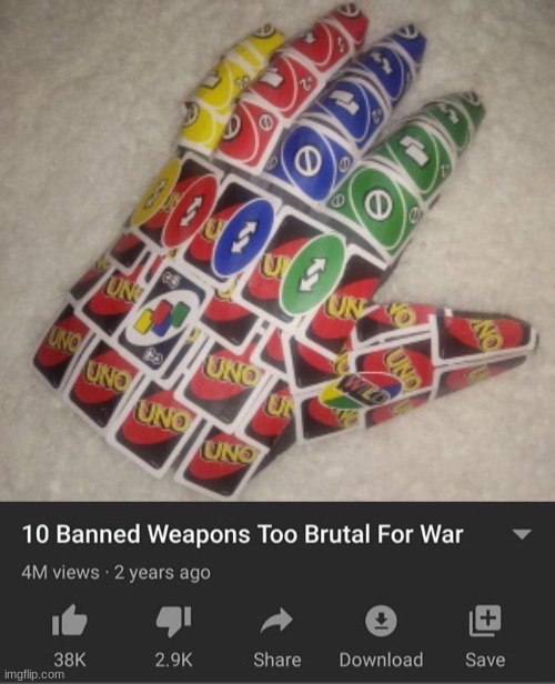 uno infinity gauntlet | image tagged in 10 banned weapons | made w/ Imgflip meme maker