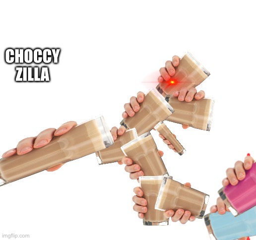 Blank White Template | CHOCCY ZILLA | image tagged in blank white template | made w/ Imgflip meme maker