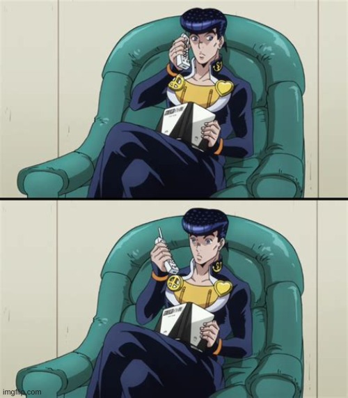 Give this context | image tagged in josuke phone | made w/ Imgflip meme maker