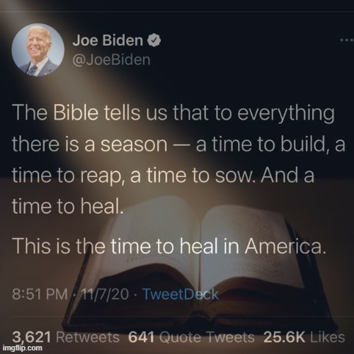 Joe Biden's Christian spirit. (Redux) | image tagged in joe biden bible tweet | made w/ Imgflip meme maker
