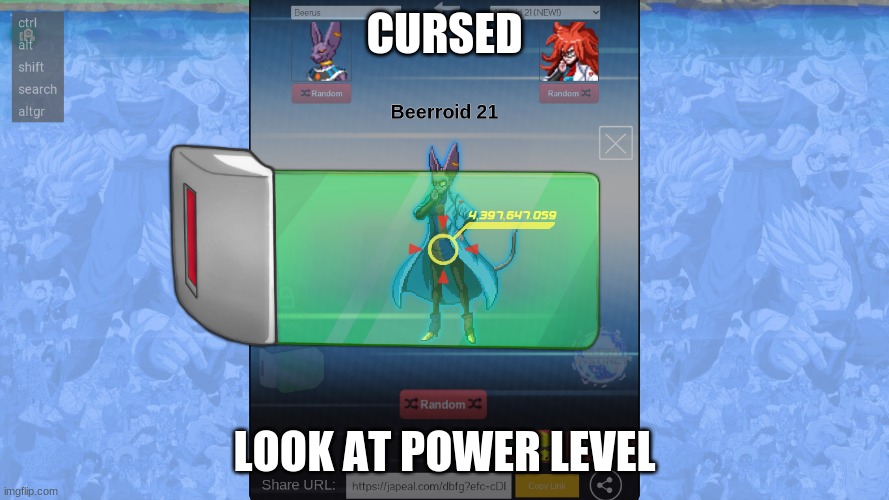 -.- | CURSED; LOOK AT POWER LEVEL | made w/ Imgflip meme maker
