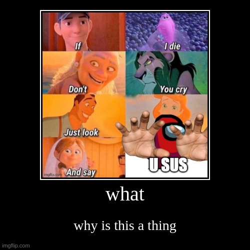 wha | image tagged in funny,demotivationals | made w/ Imgflip demotivational maker