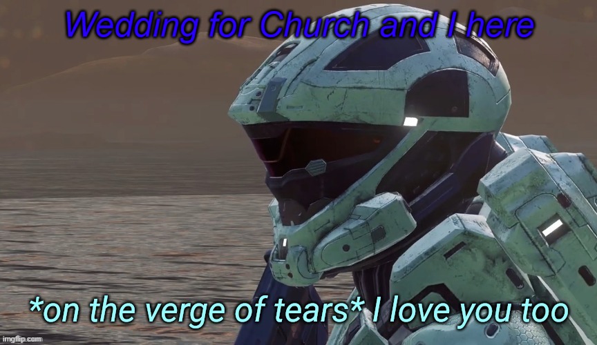 DONT YOU DARE MISS IT | Wedding for Church and I here | image tagged in i love you too | made w/ Imgflip meme maker
