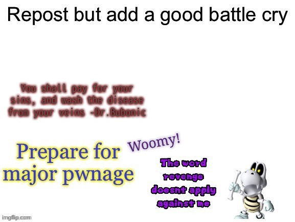 You shall pay for your sins, and wash the disease from your veins -Dr.Bubonic | made w/ Imgflip meme maker