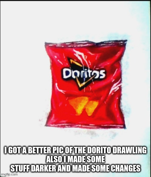 The doritos bag but even better :D | made w/ Imgflip meme maker