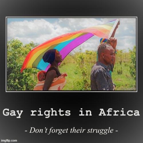 The struggle for gay rights is worldwide. | made w/ Imgflip meme maker