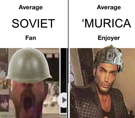 USA USA USA USA USA USA USA USA! | SOVIET; ‘MURICA | image tagged in average fan vs average enjoyer | made w/ Imgflip meme maker