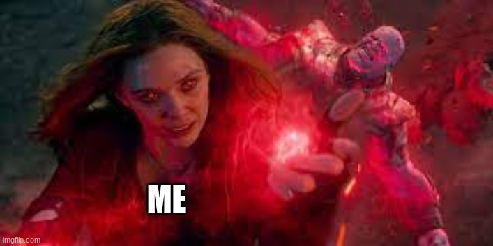 ME | made w/ Imgflip meme maker