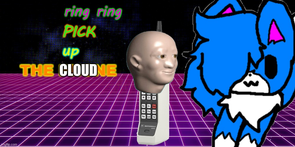 CLOUD | made w/ Imgflip meme maker