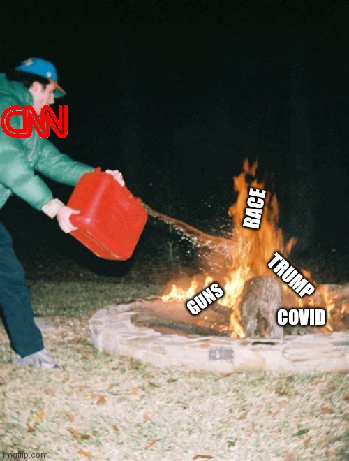 CNN: Stoking the flames of Division | RACE; TRUMP; GUNS; COVID | image tagged in guy pouring gasoline into fire,cnn,biased media,fake news,gun control,trump | made w/ Imgflip meme maker
