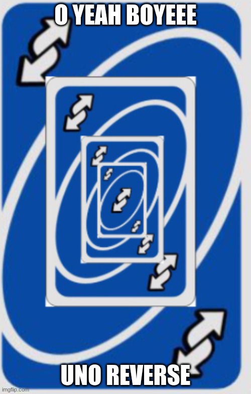 uno reverse card Memes & GIFs - Imgflip