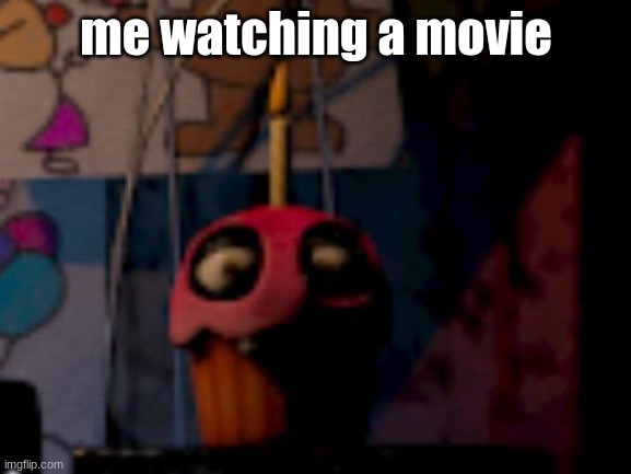 boom | me watching a movie | image tagged in five nights at freddy's fnaf carl the cupcake | made w/ Imgflip meme maker