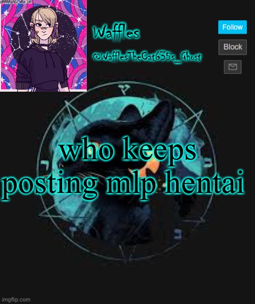 . | who keeps posting mlp hentai | image tagged in no tags for you | made w/ Imgflip meme maker