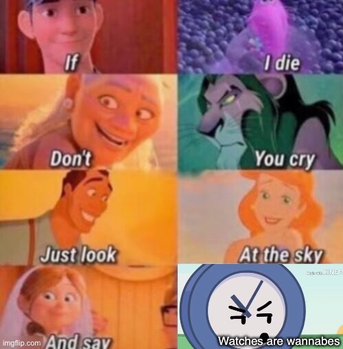 If I Die | Watches are wannabes | image tagged in if i die | made w/ Imgflip meme maker