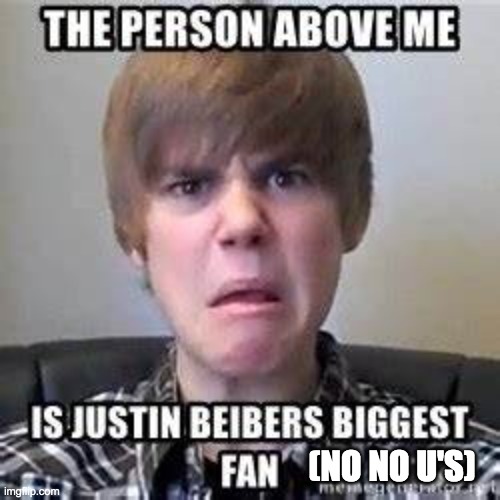 (NO NO U'S) | made w/ Imgflip meme maker