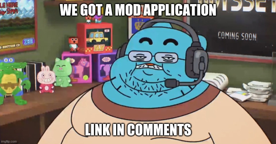 discord moderator | WE GOT A MOD APPLICATION; LINK IN COMMENTS | image tagged in discord moderator | made w/ Imgflip meme maker