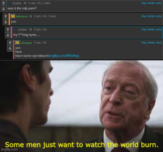 image tagged in some men just want to watch the world burn | made w/ Imgflip meme maker