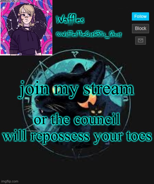 screeee | join my stream; or the council will repossess your toes | image tagged in no tags for you | made w/ Imgflip meme maker