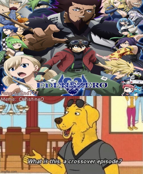People saying Edens Zero is a crossover (Meme) | Fanart: End777
Meme: ChristinaO | image tagged in crossover dog,edens zero,edens zero meme,crossover,fairy tail,fairy tail meme | made w/ Imgflip meme maker