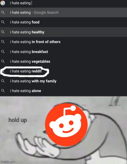 good thing i hate eating reddit | image tagged in fallout hold up,reddit,i hate it when,memes,funny,not really a gif | made w/ Imgflip meme maker