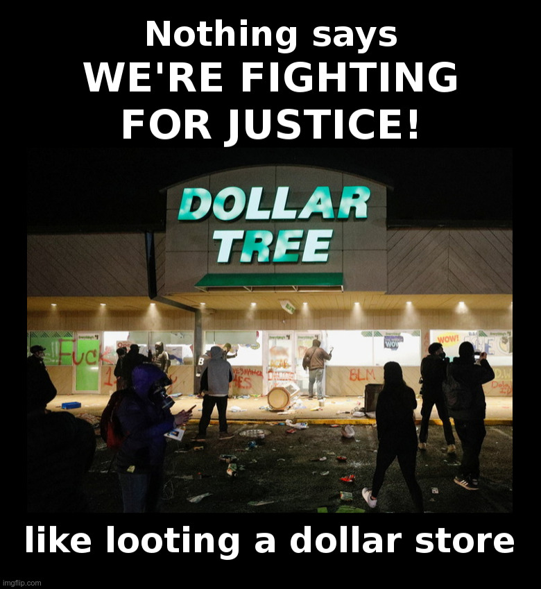 Dollar Store Justice | image tagged in dollar tree,justice,minnesota,duante wright,social justice warriors | made w/ Imgflip meme maker