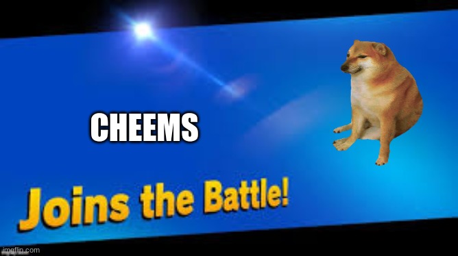 The final smash goes waaa. srry | CHEEMS | image tagged in smash bros join,cheems | made w/ Imgflip meme maker