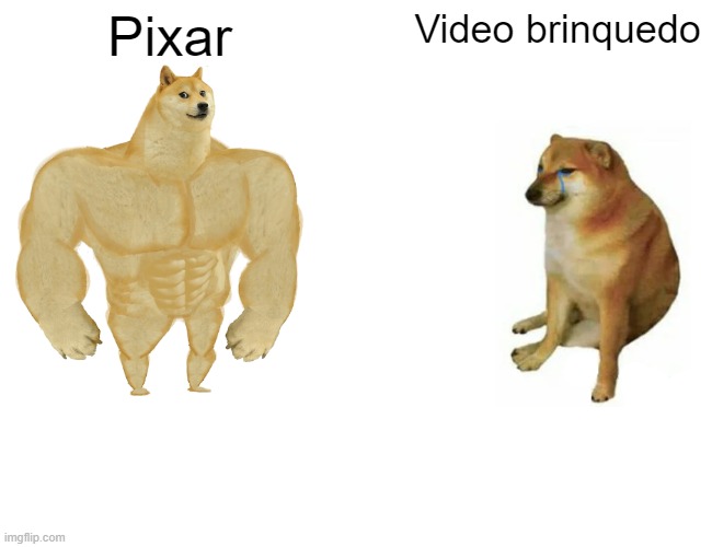 Buff Doge vs. Cheems | Pixar; Video brinquedo | image tagged in memes,buff doge vs cheems | made w/ Imgflip meme maker