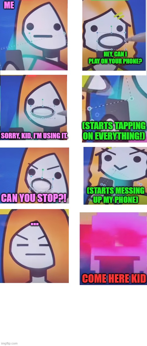 Using my phone on the bus, but then... THIS HAPPENED | ME; HEY, CAN I PLAY ON YOUR PHONE? (STARTS TAPPING ON EVERYTHING!); SORRY, KID, I'M USING IT. (STARTS MESSING UP MY PHONE); CAN YOU STOP?! ... COME HERE KID | image tagged in memes,purple guy,hahaha | made w/ Imgflip meme maker