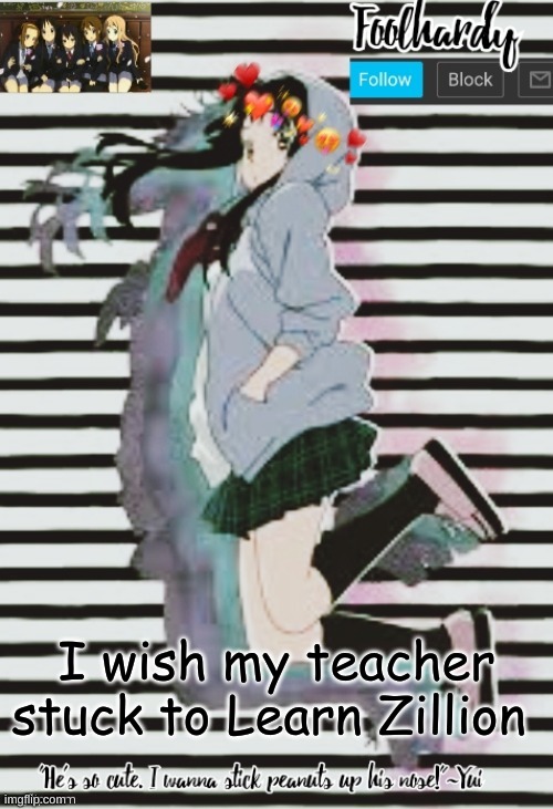 Im start working again Status: Idle | I wish my teacher stuck to Learn Zillion | image tagged in k-on thanks potato | made w/ Imgflip meme maker
