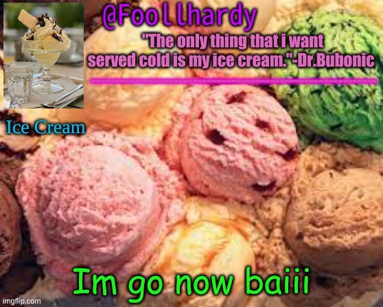 Dr.Bubonic temp for me | Im go now baiii | image tagged in dr bubonic temp for me | made w/ Imgflip meme maker