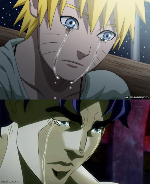 image tagged in crying naruto,jonathan joestar crying | made w/ Imgflip meme maker