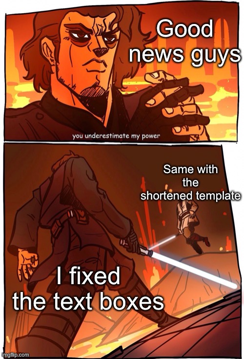 JoJos walk Star Wars edition | Good news guys; Same with the shortened template; I fixed the text boxes | image tagged in jojos walk star wars edition | made w/ Imgflip meme maker