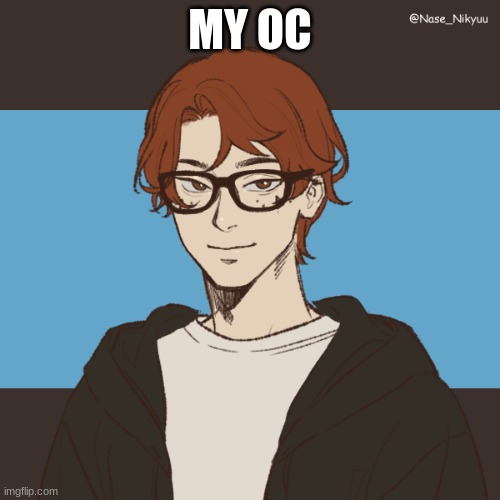 bryan mott oc | MY OC | image tagged in bryan mott oc | made w/ Imgflip meme maker