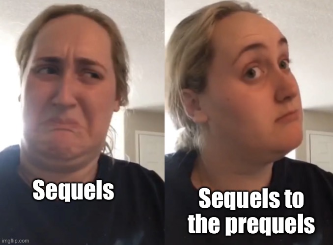 Brittany Tomlinson, Kombucha Girl | Sequels Sequels to the prequels | image tagged in brittany tomlinson kombucha girl | made w/ Imgflip meme maker