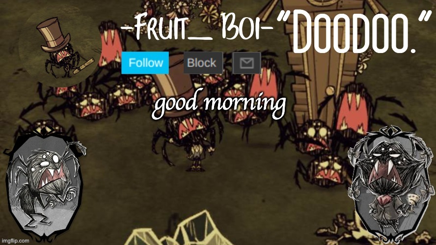 good morning | image tagged in webber announcement made by the-goth-chicken | made w/ Imgflip meme maker