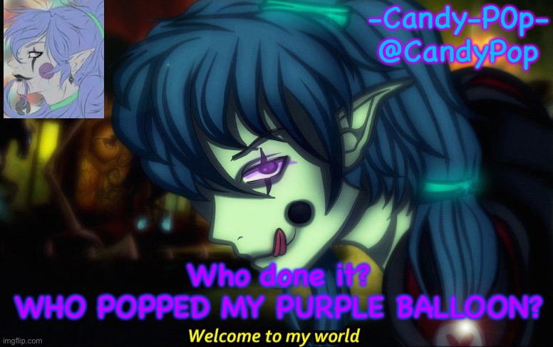 If ykyk | Who done it?
WHO POPPED MY PURPLE BALLOON? | image tagged in candypop temp,joke | made w/ Imgflip meme maker