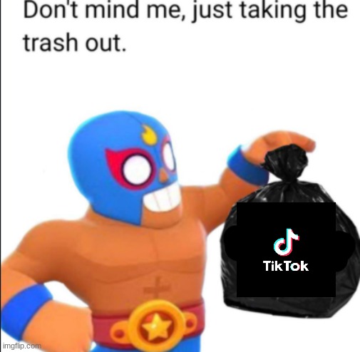 time to yeet this garbage at the dumpster | image tagged in good job el primo | made w/ Imgflip meme maker