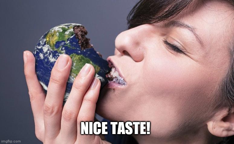 Nice taste! | NICE TASTE! | image tagged in first world problems | made w/ Imgflip meme maker