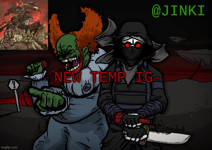 Im making another tricky temp btw- | NEW TEMP IG- | made w/ Imgflip meme maker