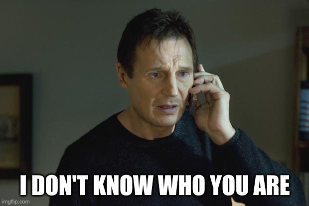 I don't know who are you | I DON'T KNOW WHO YOU ARE | image tagged in i don't know who are you | made w/ Imgflip meme maker