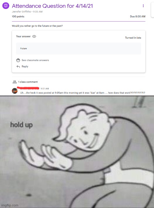 Hold Up | image tagged in fallout hold up | made w/ Imgflip meme maker