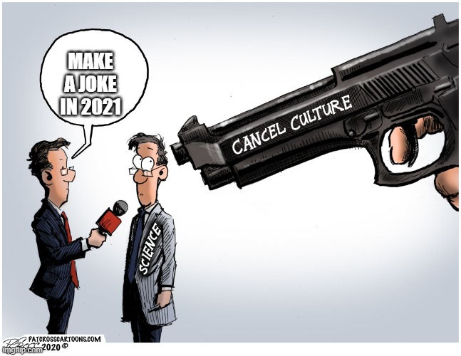 Cancel Culture Gun | MAKE A JOKE IN 2021 | image tagged in cancel culture gun | made w/ Imgflip meme maker