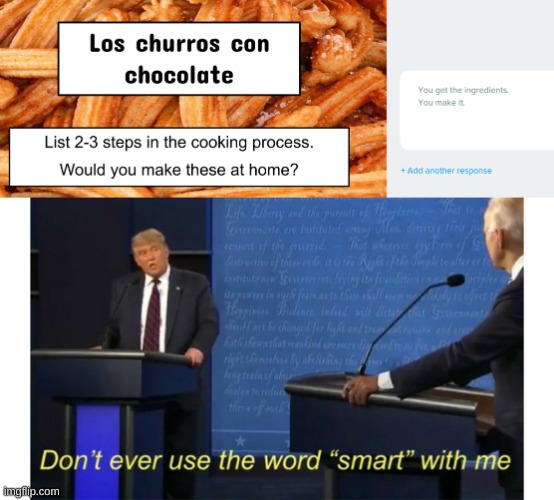 HAHA TAKE THAT | image tagged in dont ever use the word smart with me | made w/ Imgflip meme maker