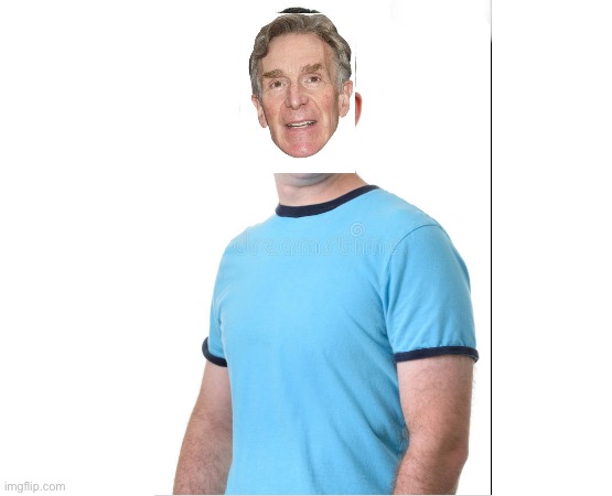 Bill Nye the average guy | image tagged in bill nye the science guy | made w/ Imgflip meme maker