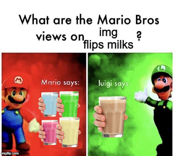 >:/ | img flips milks | image tagged in mario bros views | made w/ Imgflip meme maker