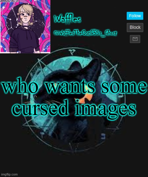 . | who wants some cursed images | image tagged in no tags for you | made w/ Imgflip meme maker