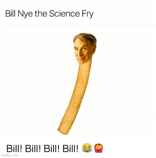 image tagged in fry,bill nye the science guy,bill nye | made w/ Imgflip meme maker