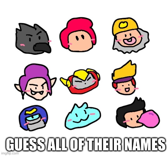 Pazard Temp | GUESS ALL OF THEIR NAMES | image tagged in pazard temp | made w/ Imgflip meme maker