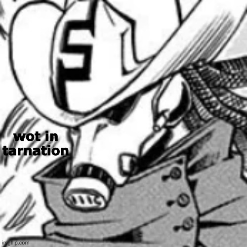 Snipe memes to use in your groupchat pt 4 (last one) | wot in tarnation | made w/ Imgflip meme maker