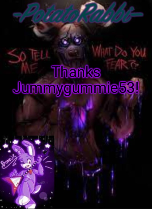 E | Thanks Jummygummie53! | image tagged in potatorabbit bonnie template | made w/ Imgflip meme maker